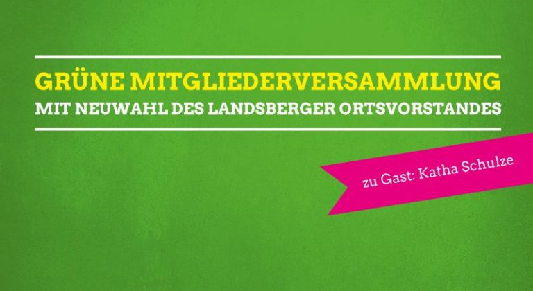 14.05.2019 19:30 Uhr Mitgliederversammlung der Landsberger Grünen (OV)