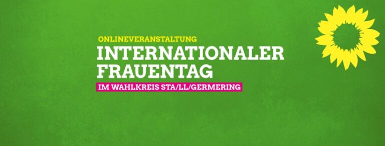 Internationaler Frauentag im Wahlkreis STA/LL/Germering: Online-Veranstaltung der GRÜNEN